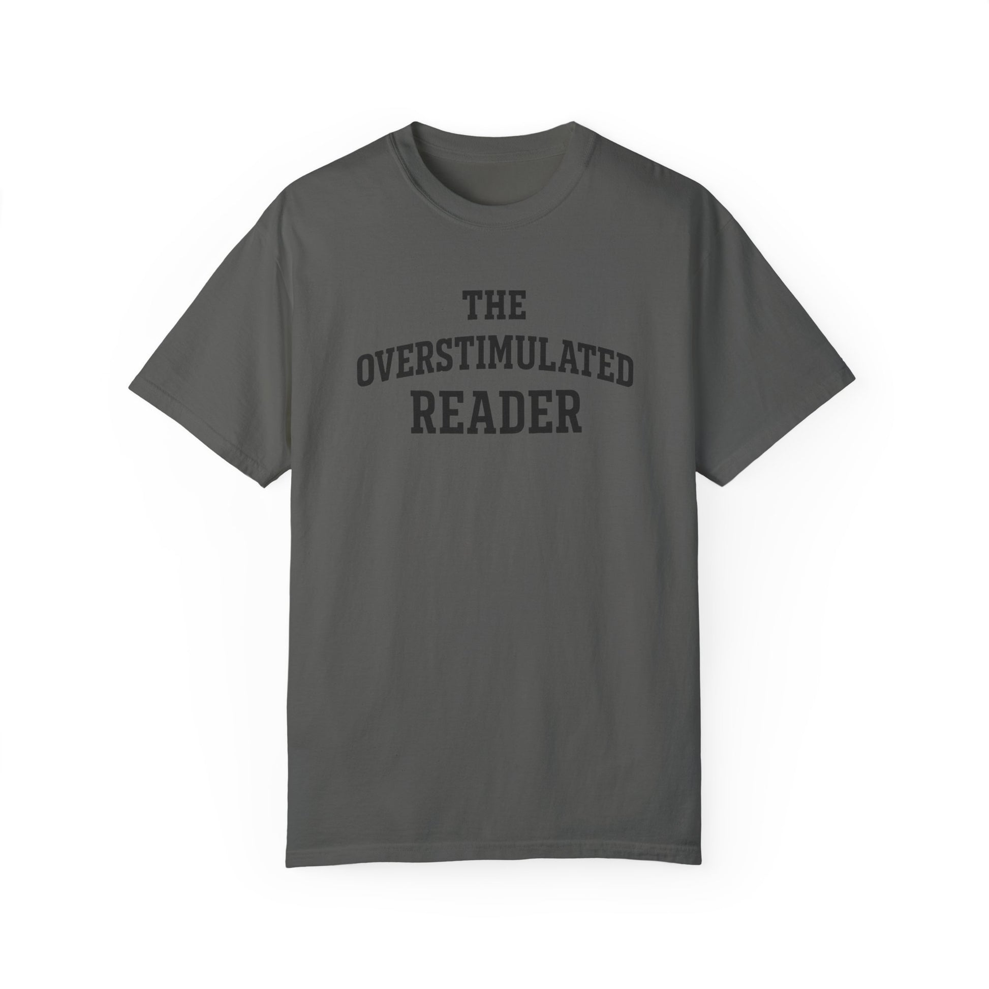 The Overstimulated Reader T-shirt - Thespicyromancebookclub LLC