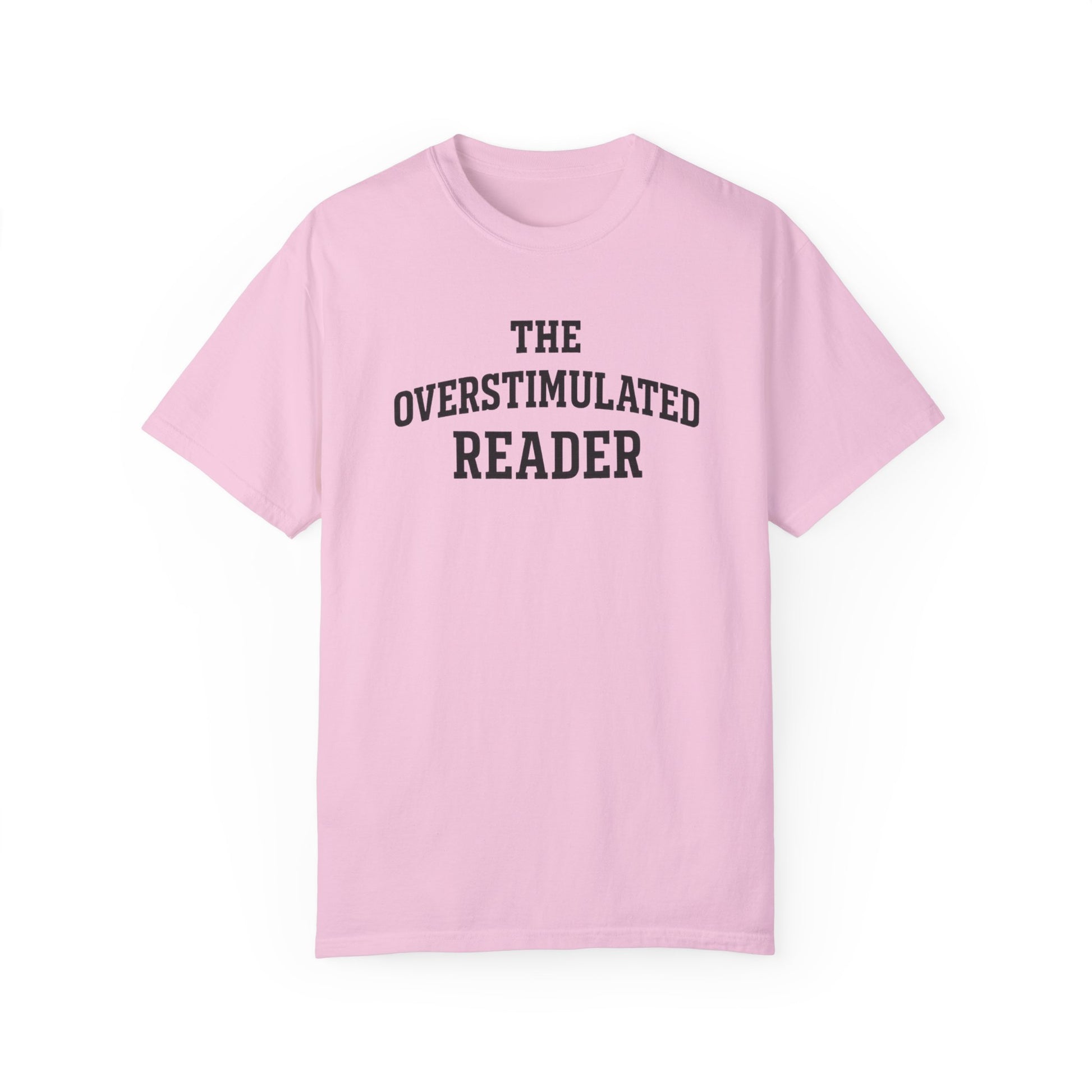 The Overstimulated Reader T-shirt - Thespicyromancebookclub LLC