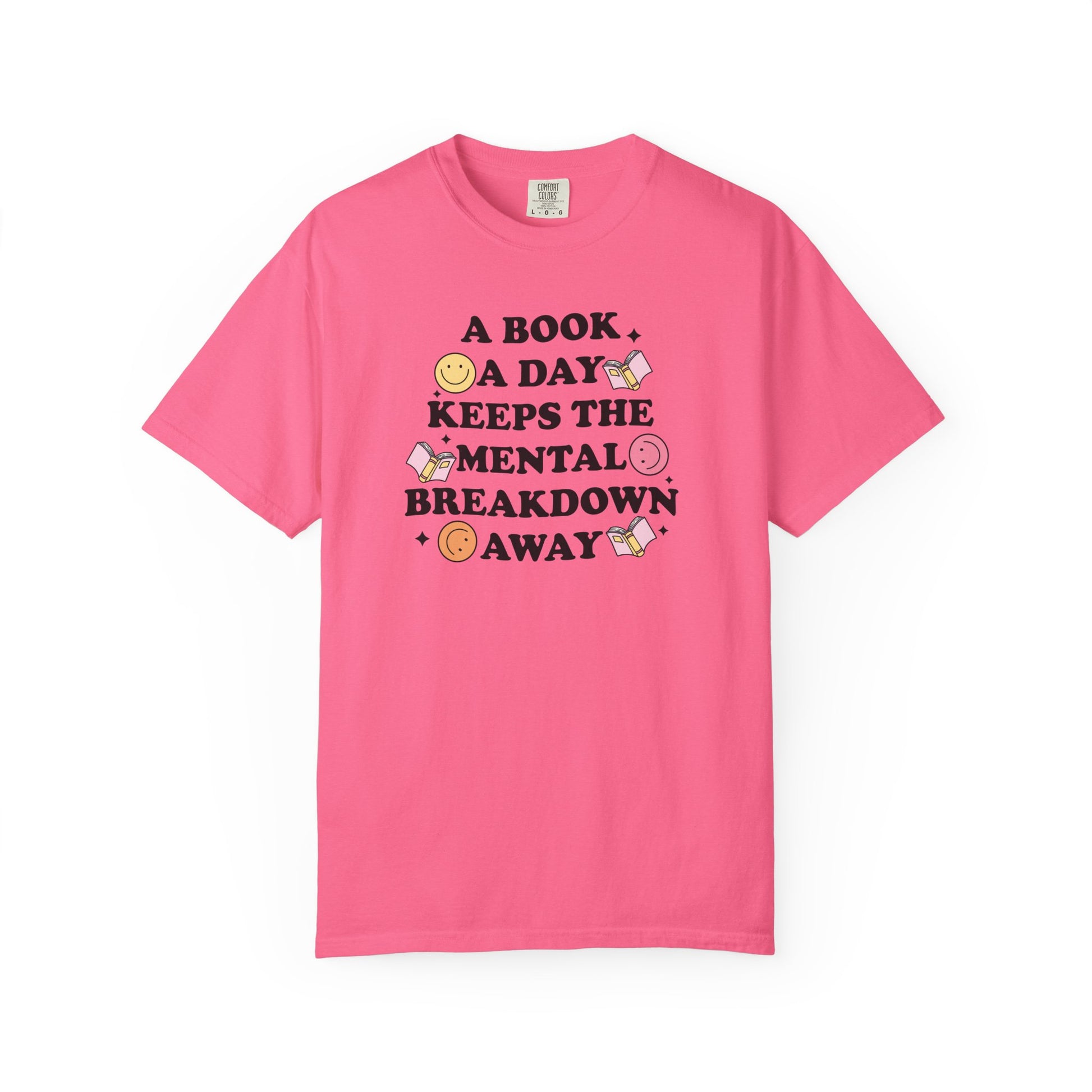 A Book A Day Keeps the Mental Breakdown Away Comfort Colors T-shirt - Thespicyromancebookclub LLC