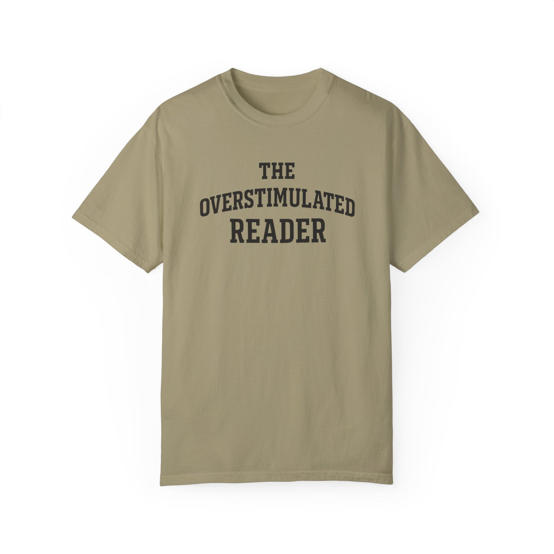 The Overstimulated Reader T-shirt - Thespicyromancebookclub LLC