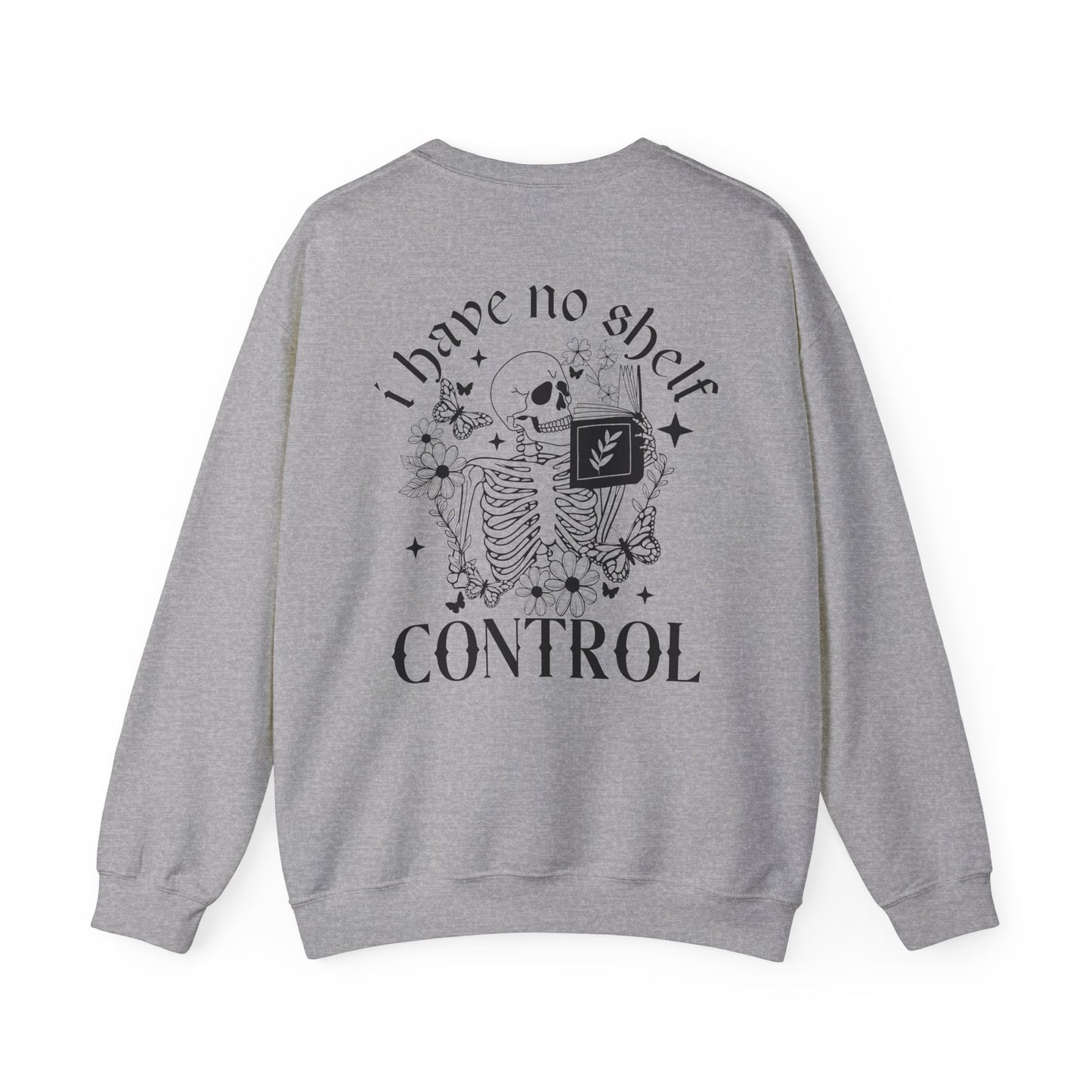 I Have No Shelf Control Sweatshirt - Thespicyromancebookclub LLC