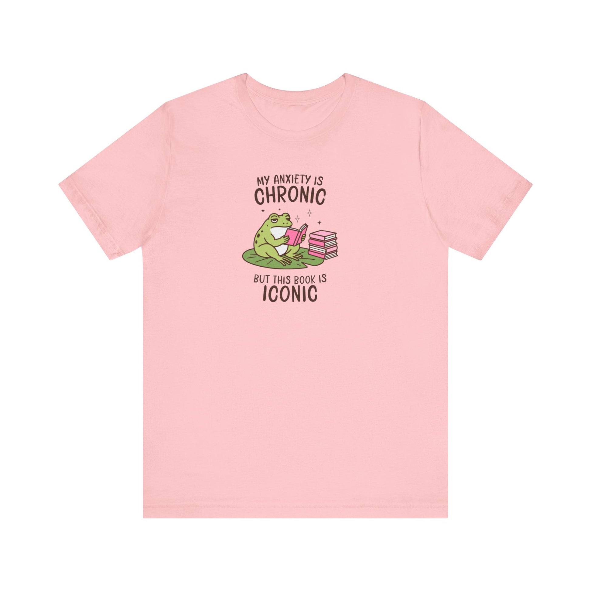 My Anxiety Is Chronic But This Book Is Iconic T-Shirt - Thespicyromancebookclub LLC