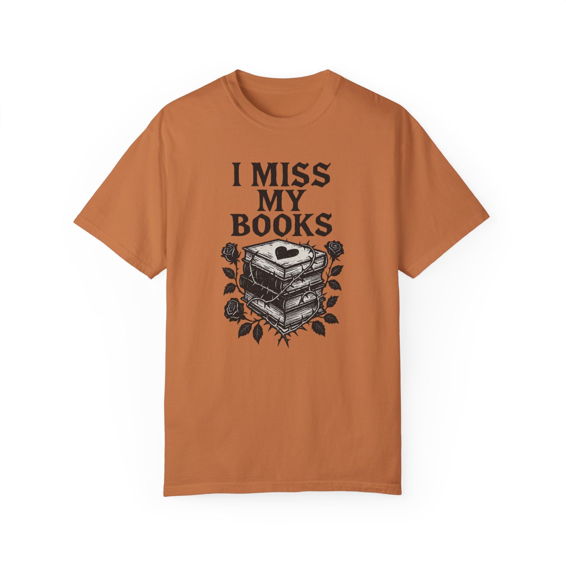 I Miss My Books T-Shirt - Thespicyromancebookclub LLC