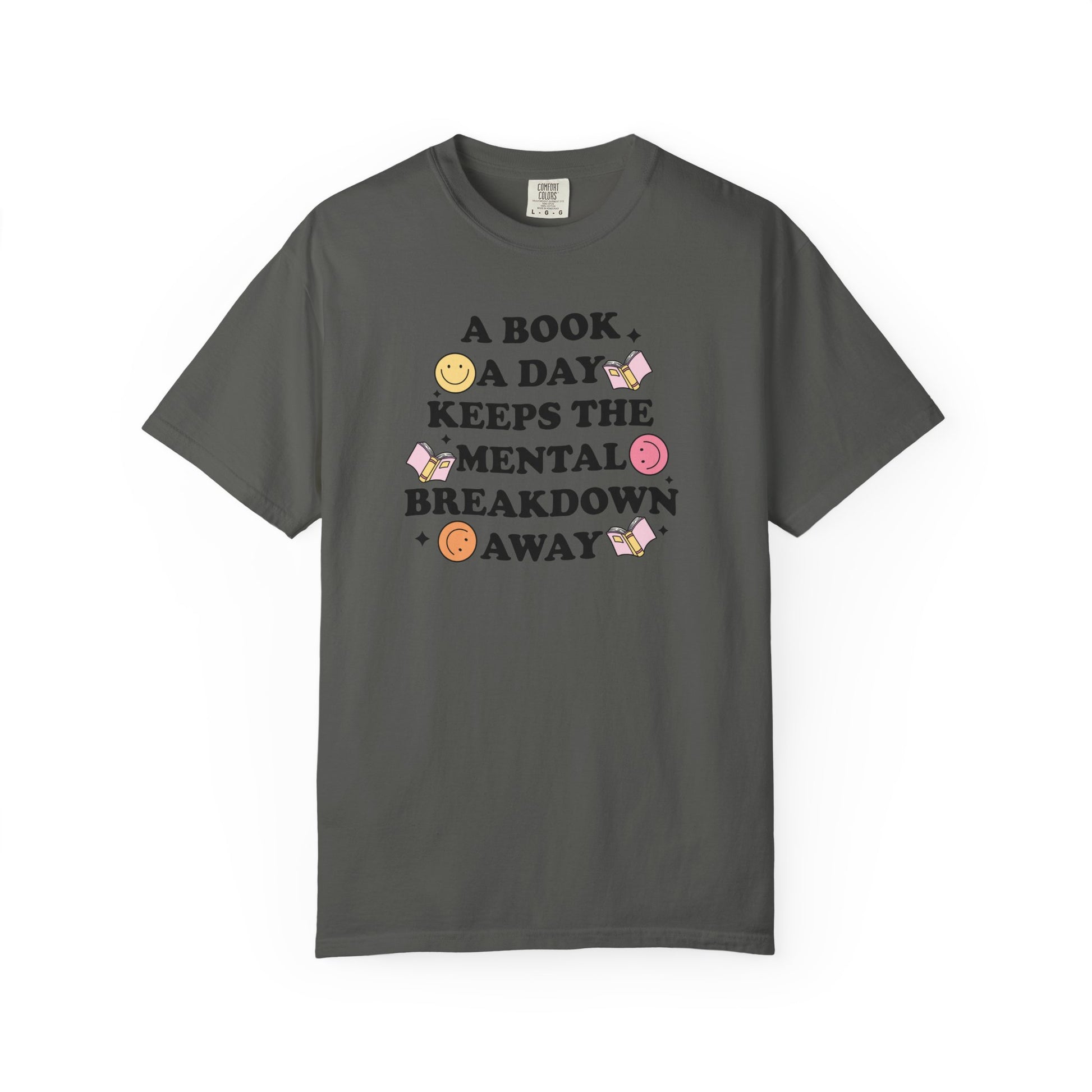 A Book A Day Keeps the Mental Breakdown Away Comfort Colors T-shirt - Thespicyromancebookclub LLC
