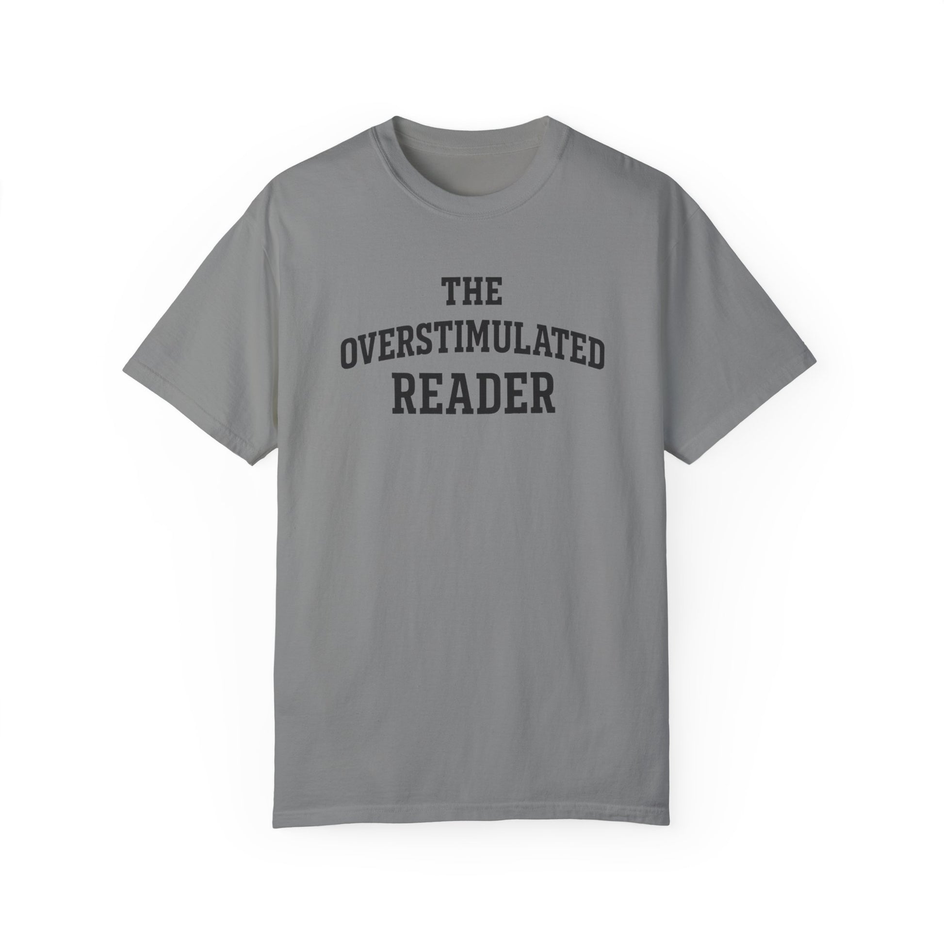 The Overstimulated Reader T-shirt - Thespicyromancebookclub LLC