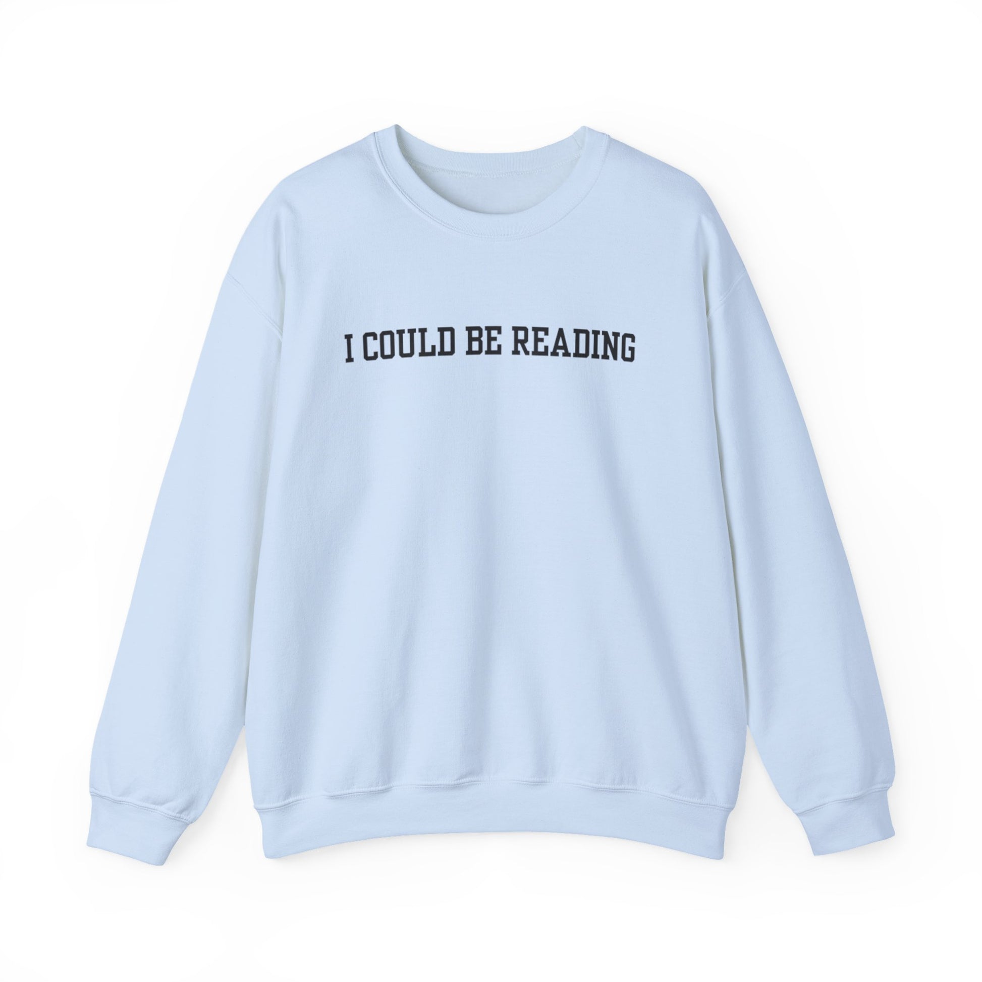 I Could Be Reading Crewneck Sweatshirt - Thespicyromancebookclub LLC