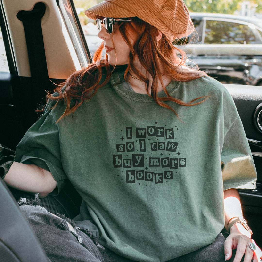 I Work So I Can Buy More Books Comfort Colors T-Shirt - Thespicyromancebookclub LLC