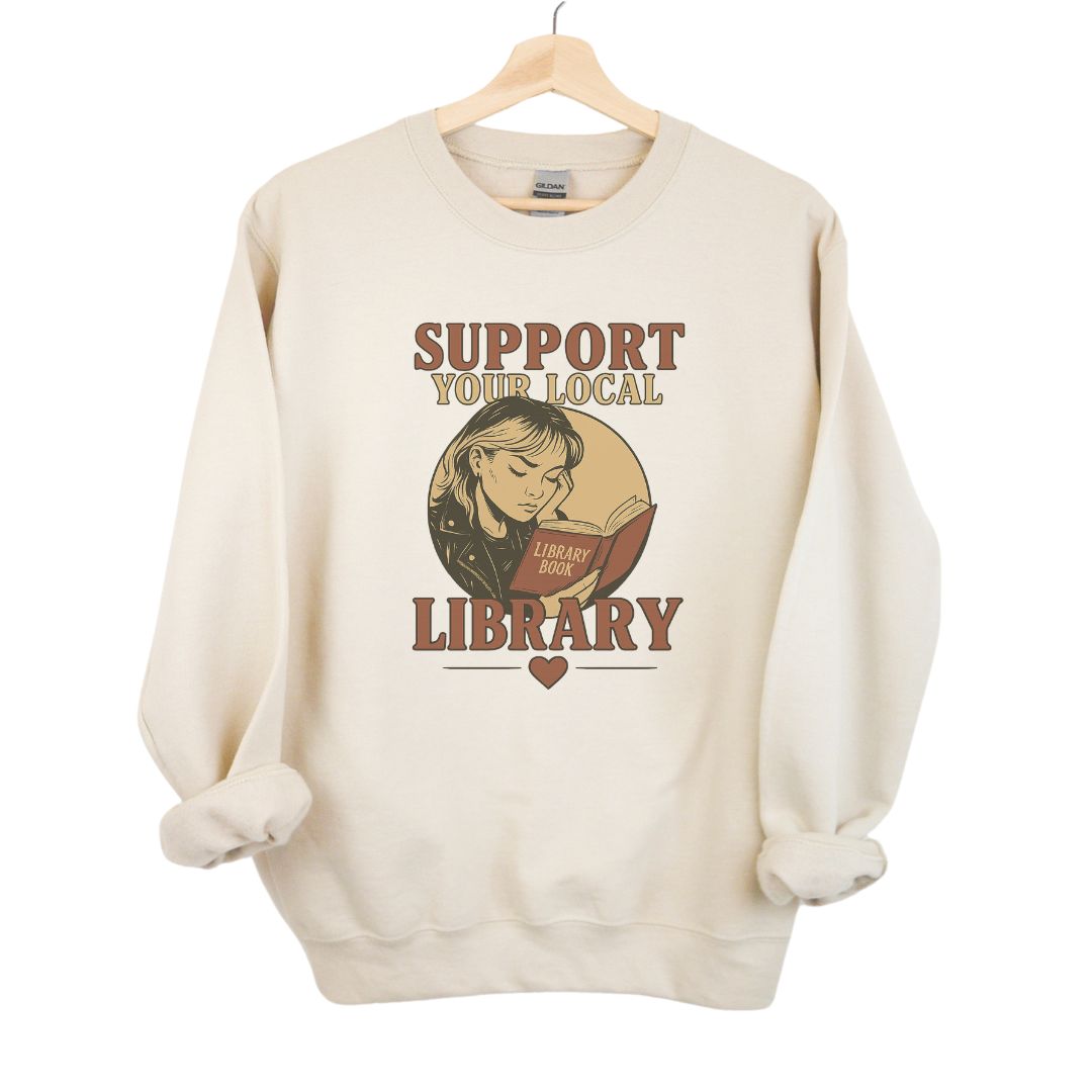 Support Your Local Library™ Crewneck Sweatshirt - Thespicyromancebookclub LLC