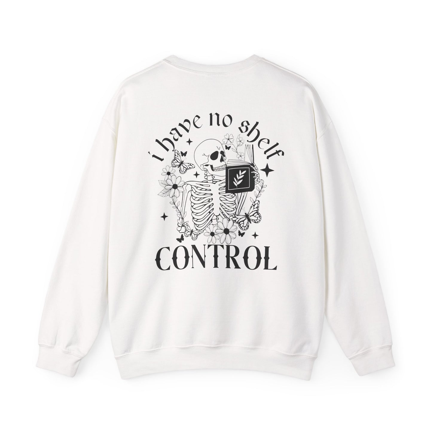 I Have No Shelf Control Sweatshirt - Thespicyromancebookclub LLC