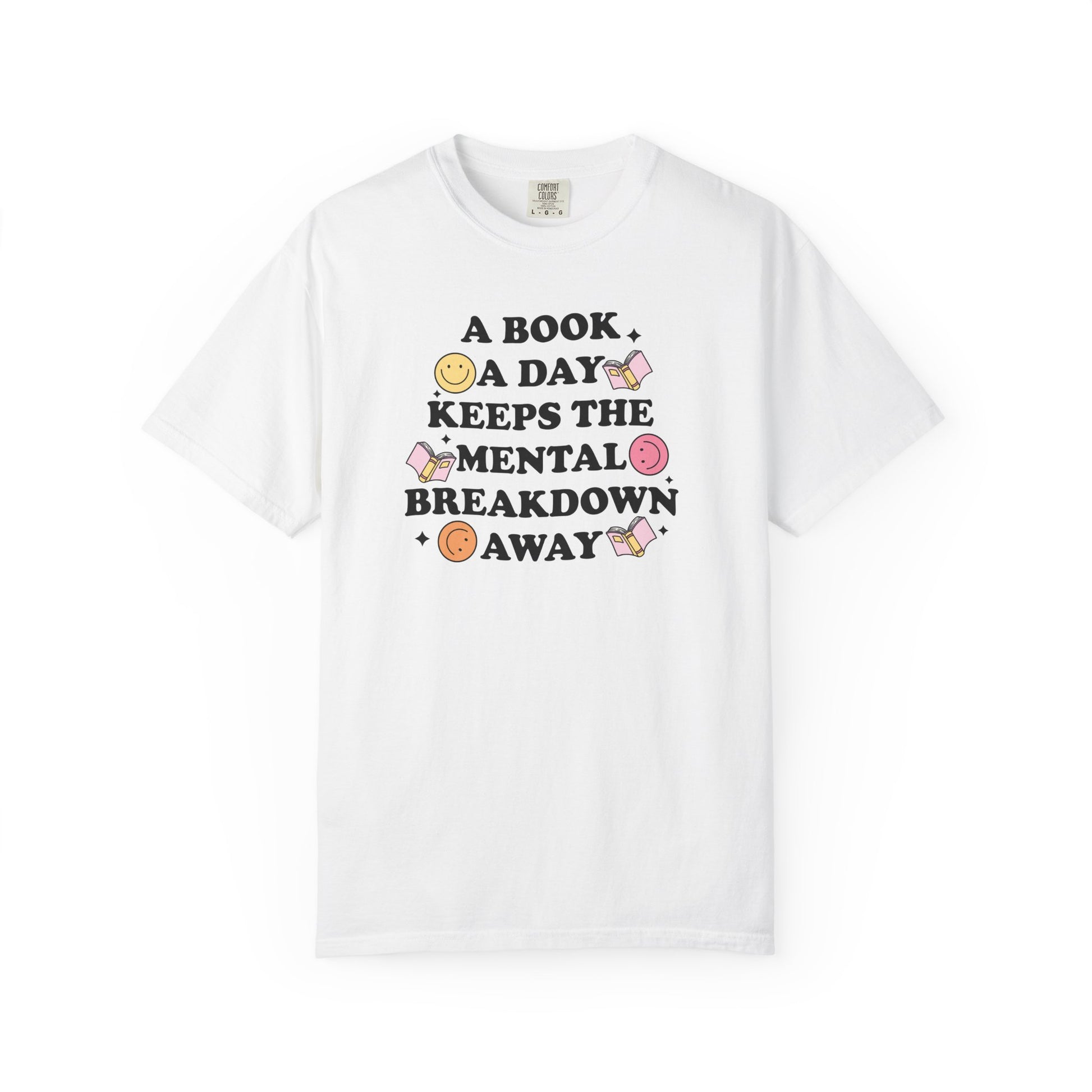 A Book A Day Keeps the Mental Breakdown Away Comfort Colors T-shirt - Thespicyromancebookclub LLC