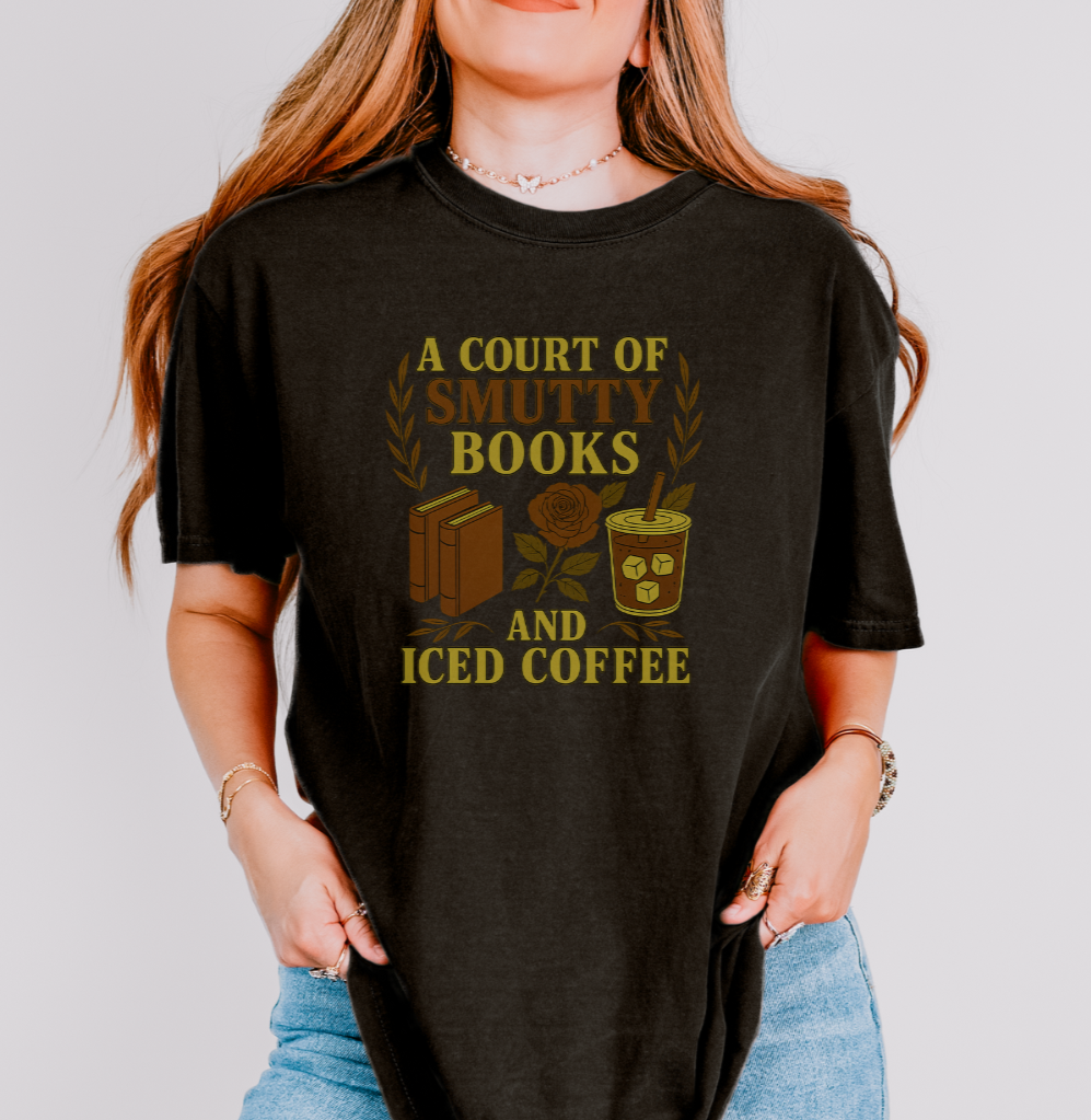 A Court Of Smutty Books And Iced Coffee T-shirt - Thespicyromancebookclub LLC