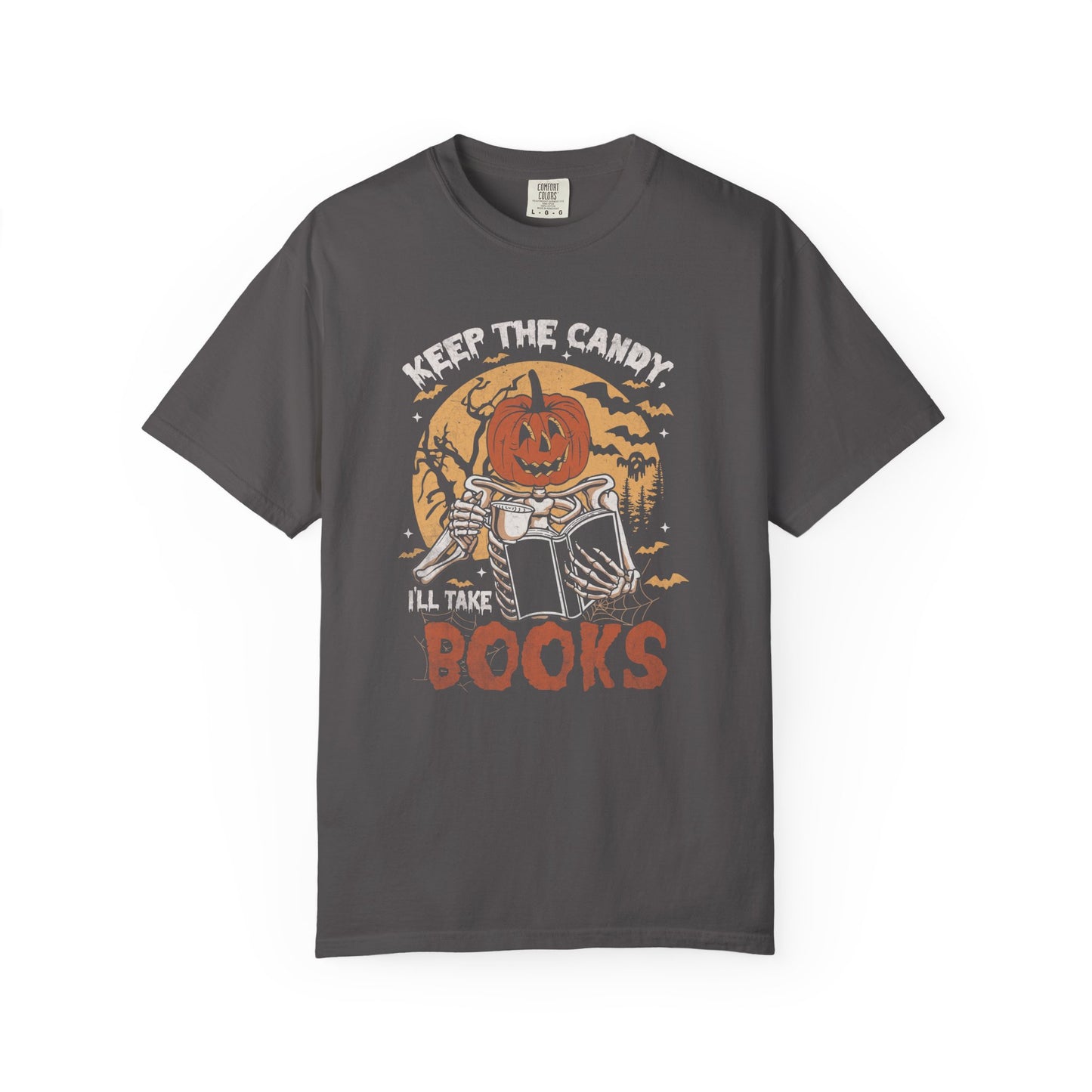 Keep The Candy I'll Take The Books Comfort T-Shirt - Thespicyromancebookclub LLC