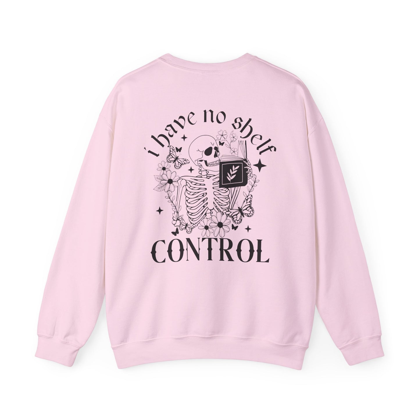 I Have No Shelf Control Sweatshirt - Thespicyromancebookclub LLC