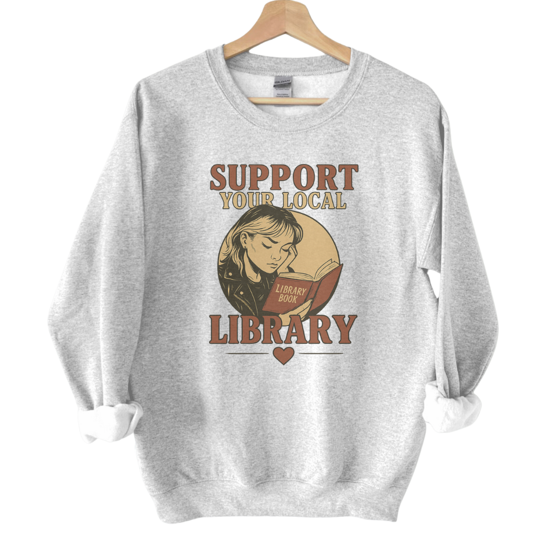 Support Your Local Library™ Crewneck Sweatshirt - Thespicyromancebookclub LLC
