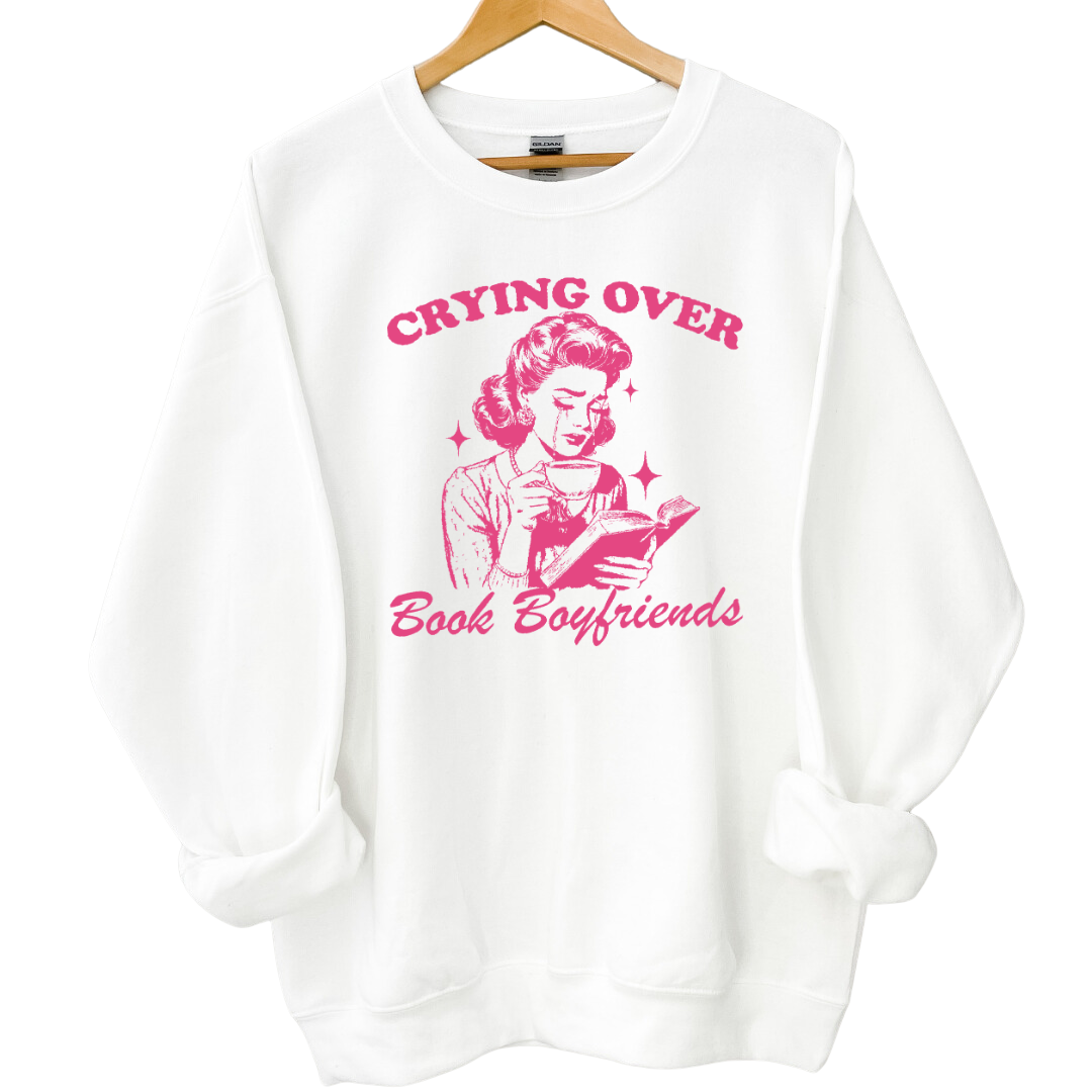 Crying over book boyfriends sweatshirt - Thespicyromancebookclub LLC