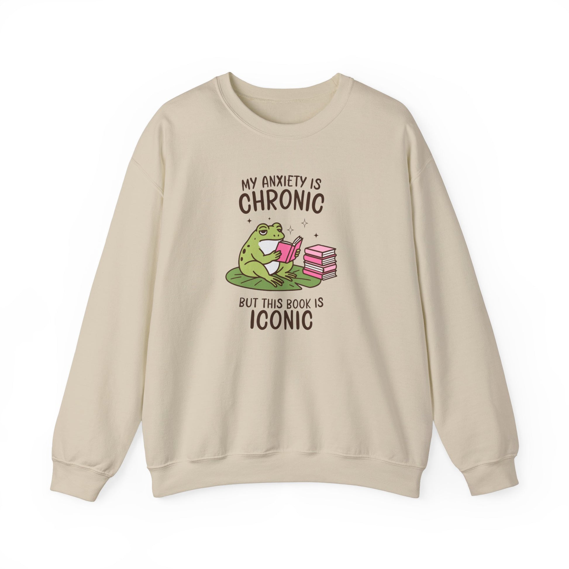 My Anxiety Is Chronic But, This Book Is Iconic Sweatshirt - Thespicyromancebookclub LLC