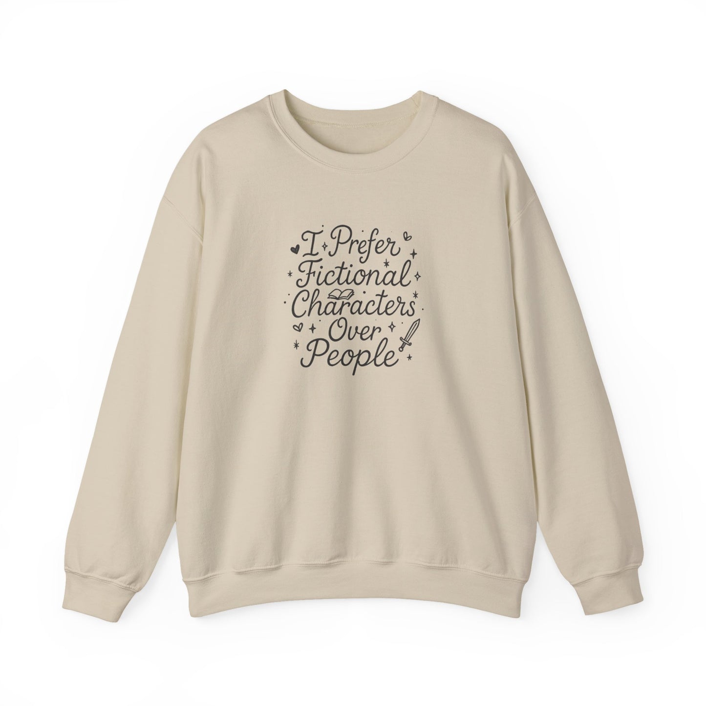 I Prefer Fictional Characters Over People Crewneck Sweatshirt - Thespicyromancebookclub LLC