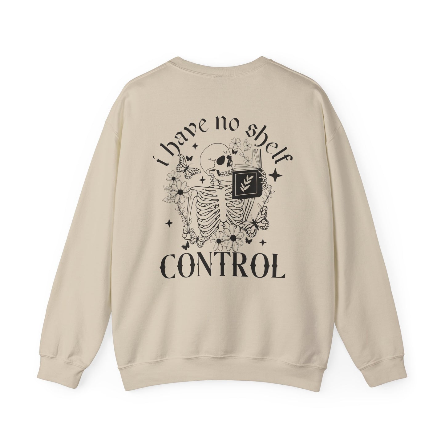 I Have No Shelf Control Sweatshirt - Thespicyromancebookclub LLC