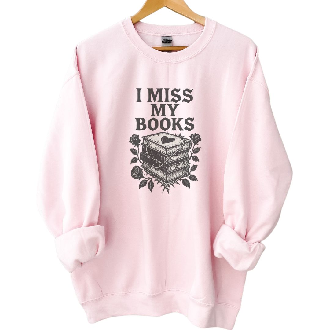 I miss my books™ Crewneck Sweatshirt - Thespicyromancebookclub LLC