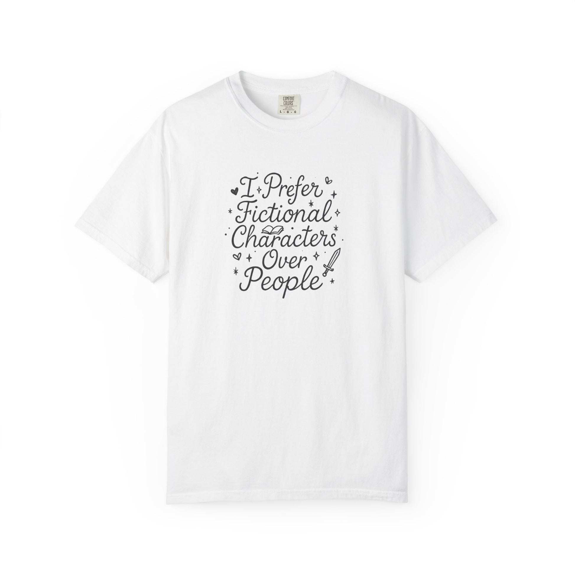 I Prefer Fictional Characters Over People Comfort Colors T-Shirt - Thespicyromancebookclub LLC