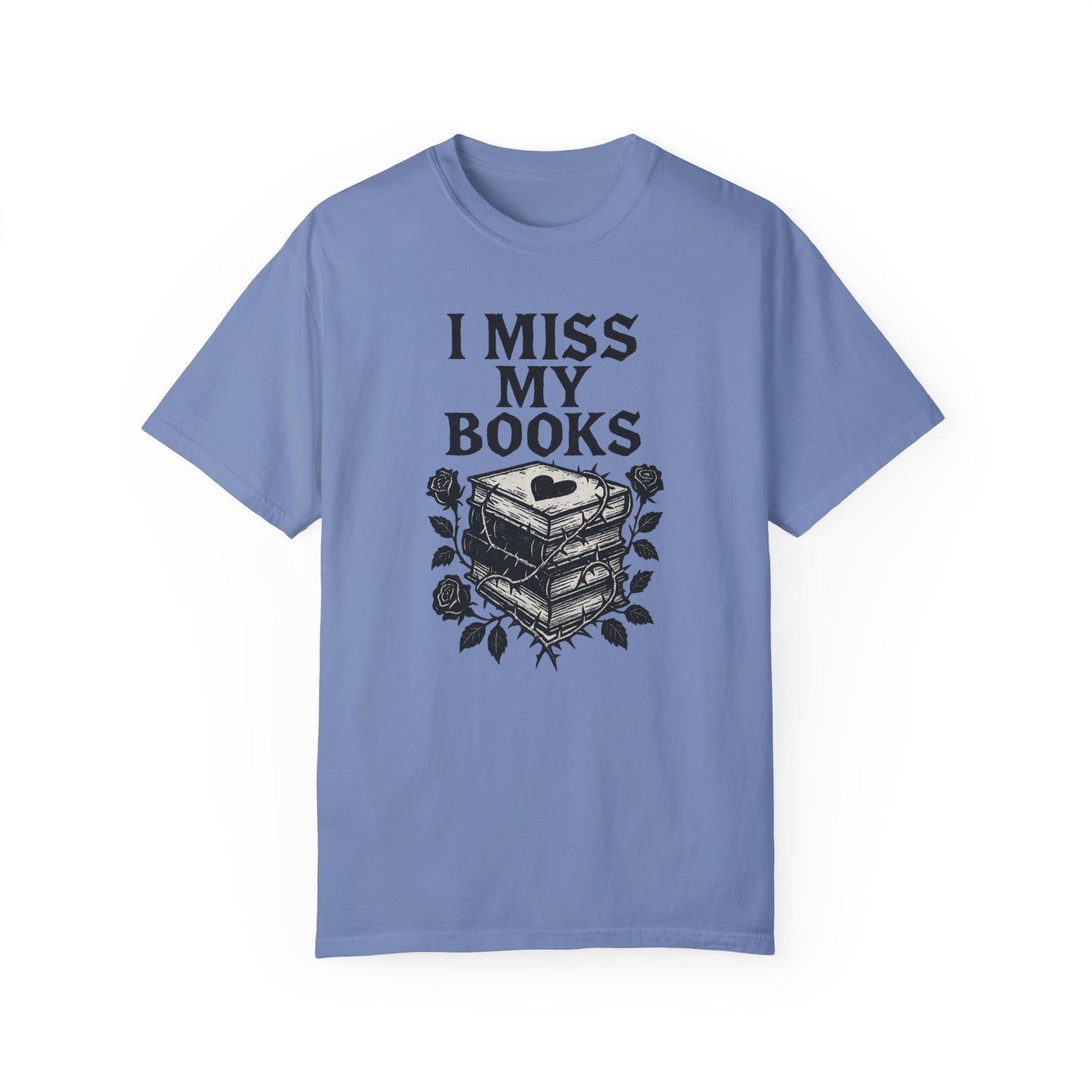 I Miss My Books T-Shirt - Thespicyromancebookclub LLC