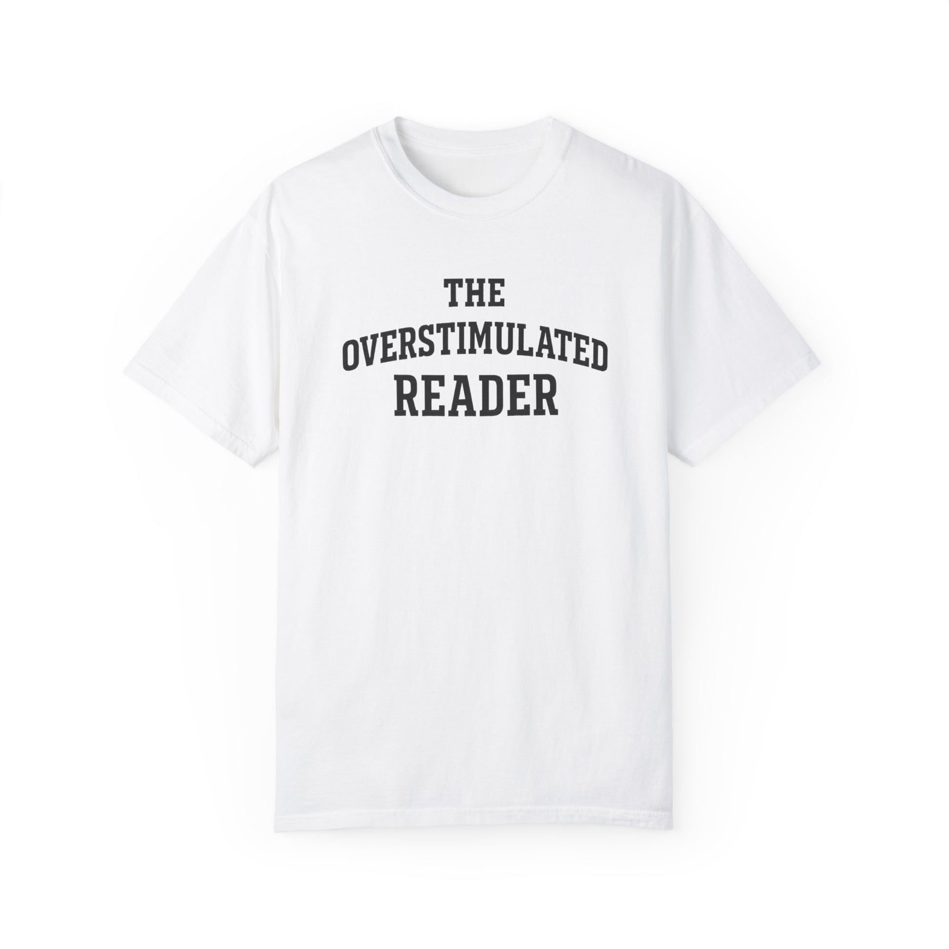 The Overstimulated Reader T-shirt - Thespicyromancebookclub LLC