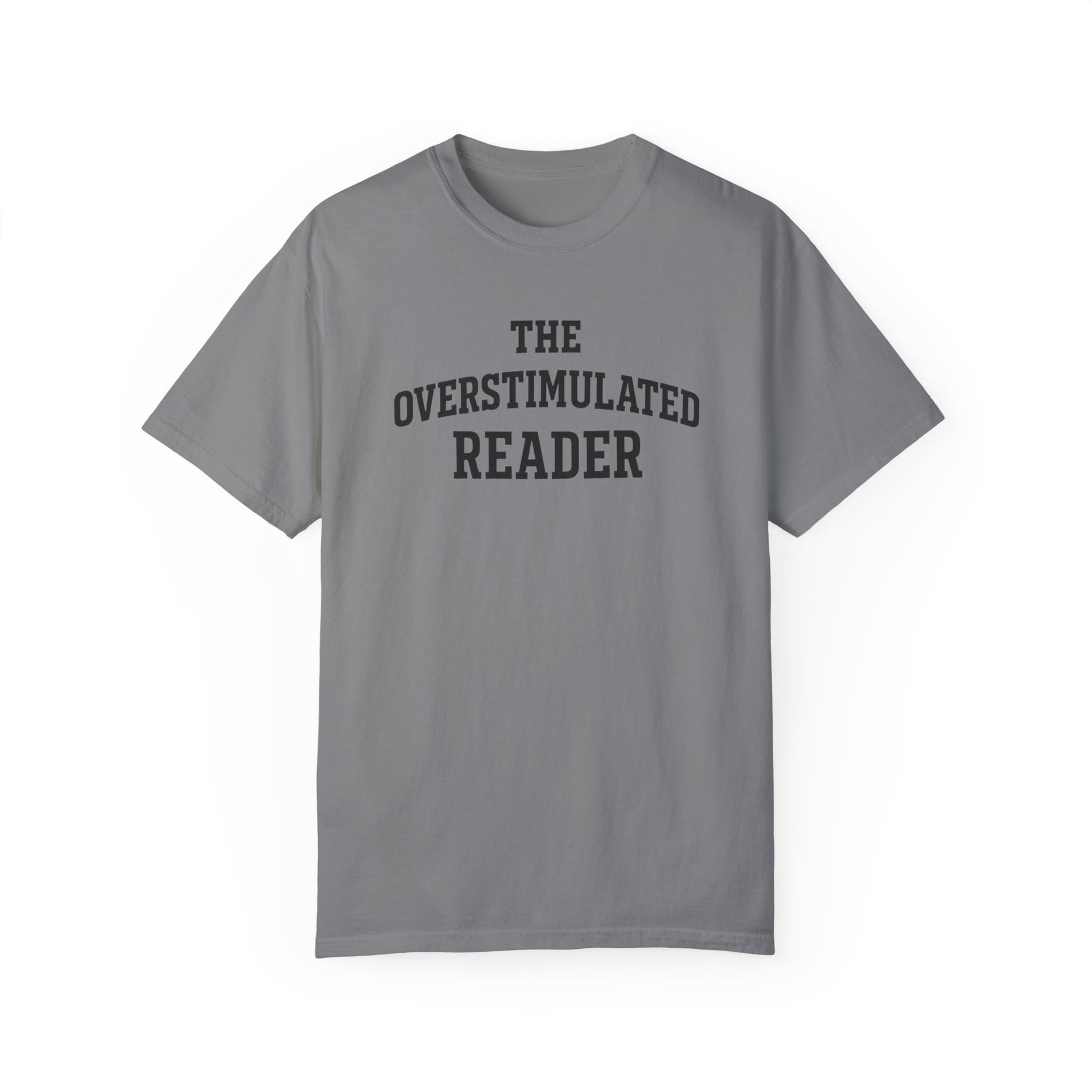 The Overstimulated Reader T-shirt - Thespicyromancebookclub LLC