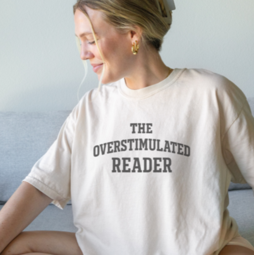 The Overstimulated Reader T-shirt - Thespicyromancebookclub LLC