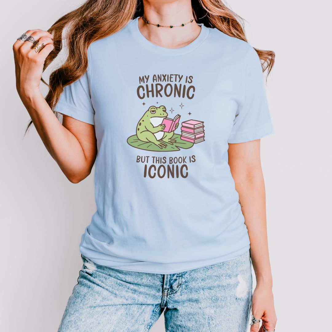 My Anxiety Is Chronic But This Book Is Iconic T-Shirt - Thespicyromancebookclub LLC