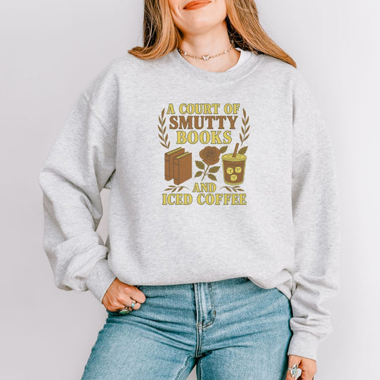 A Court Of Smutty Books and Iced Coffee Crewneck Sweatshirt - Thespicyromancebookclub LLC