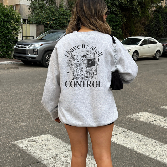 I Have No Shelf Control Sweatshirt - Thespicyromancebookclub LLC