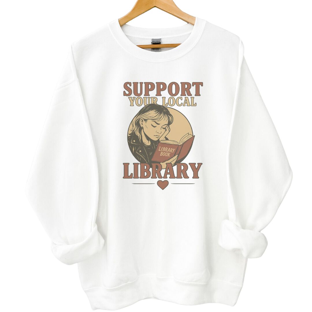 Support Your Local Library™ Crewneck Sweatshirt - Thespicyromancebookclub LLC