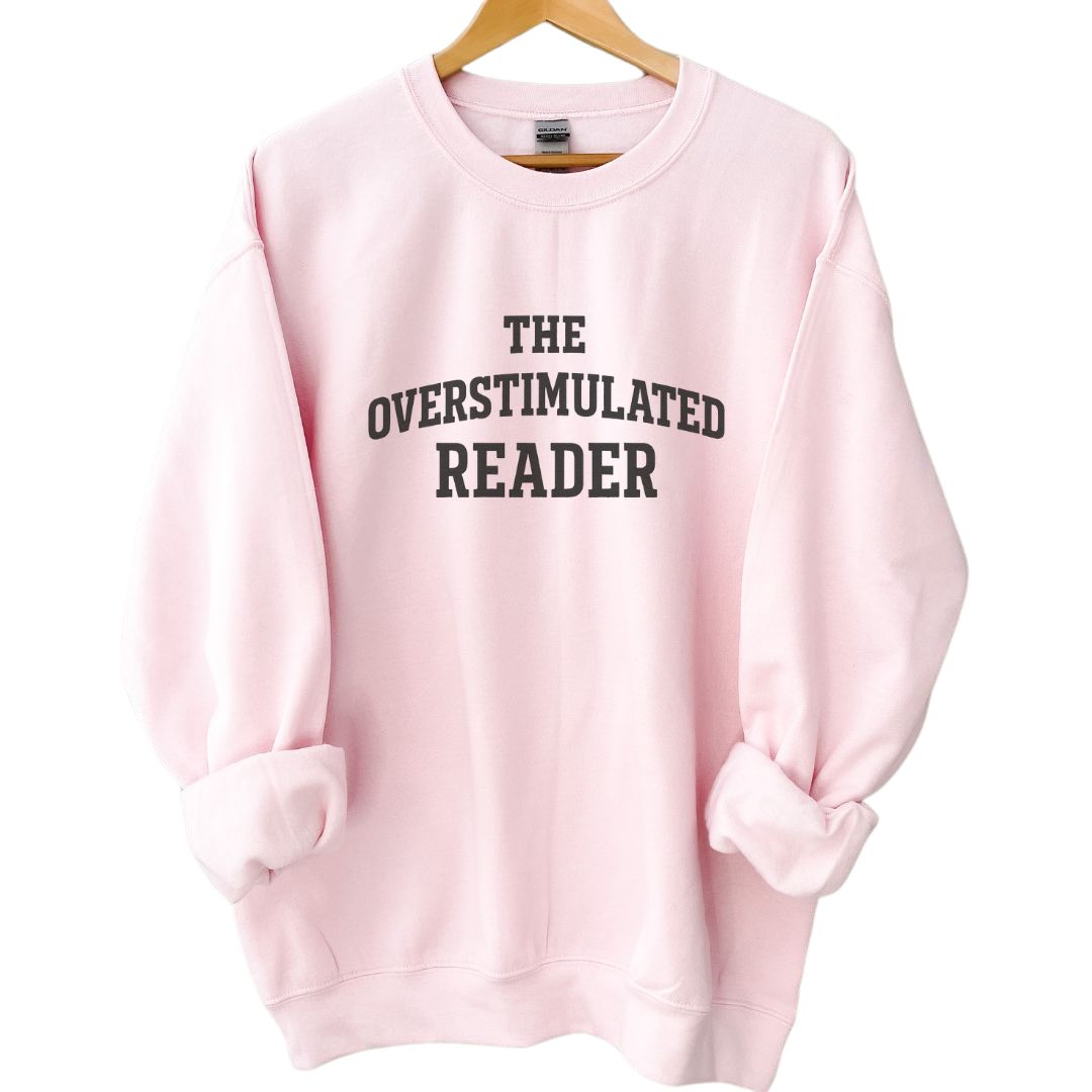 The Overstimulated Reader Crewneck Sweatshirt - Thespicyromancebookclub LLC