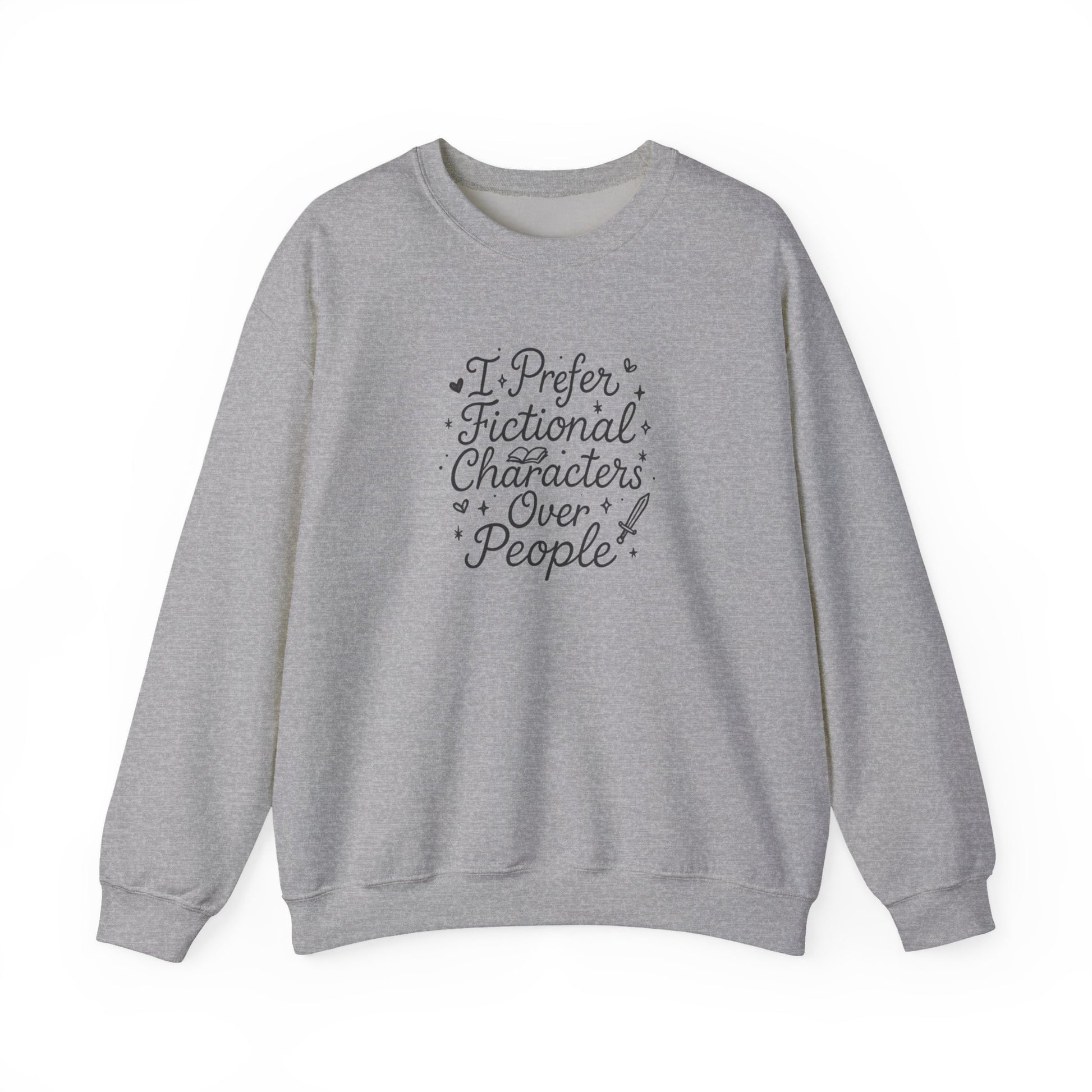 I Prefer Fictional Characters Over People Crewneck Sweatshirt - Thespicyromancebookclub LLC