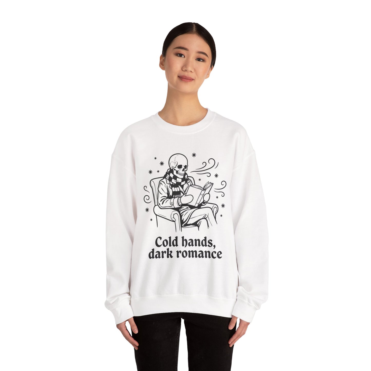Cold Hands, Dark Romance Crewneck