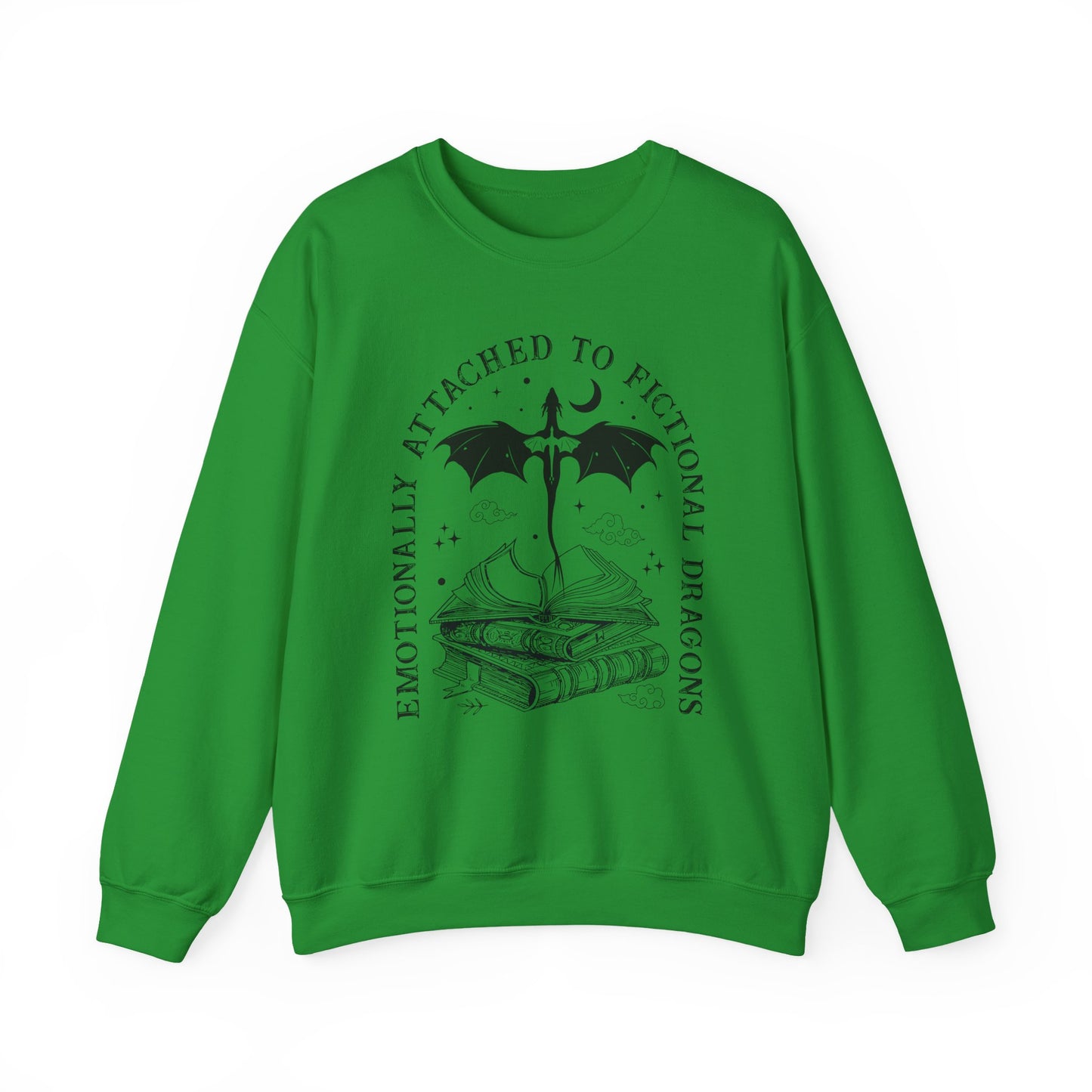 Emotionally Attached To Fictional Dragons Sweatshirt
