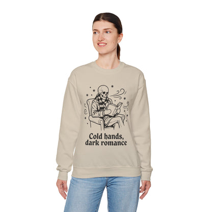 Cold Hands, Dark Romance Crewneck