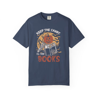 Keep The Candy I'll Take The Books Comfort T-Shirt - Thespicyromancebookclub LLC