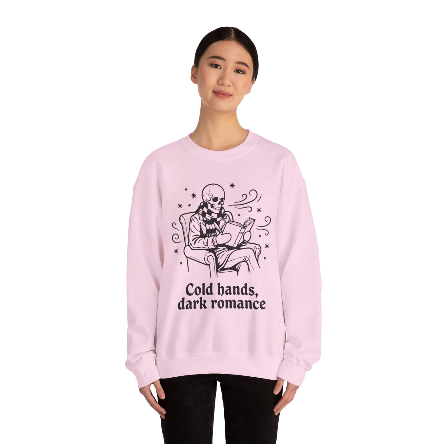 Cold Hands, Dark Romance Crewneck