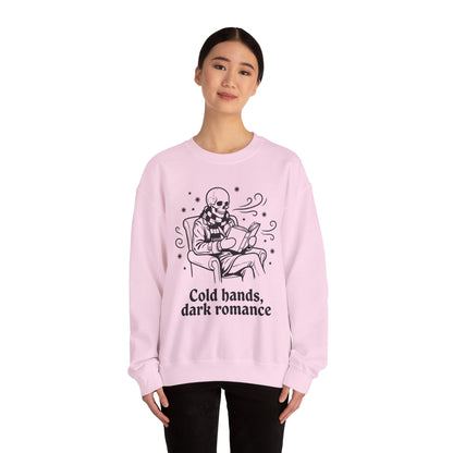 Cold Hands, Dark Romance Crewneck