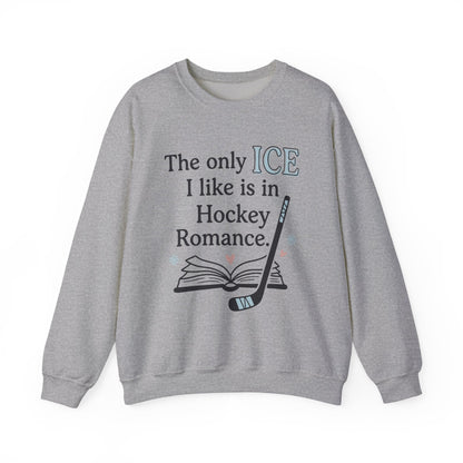 The only ICE I like is in Hockey Romance Crewneck