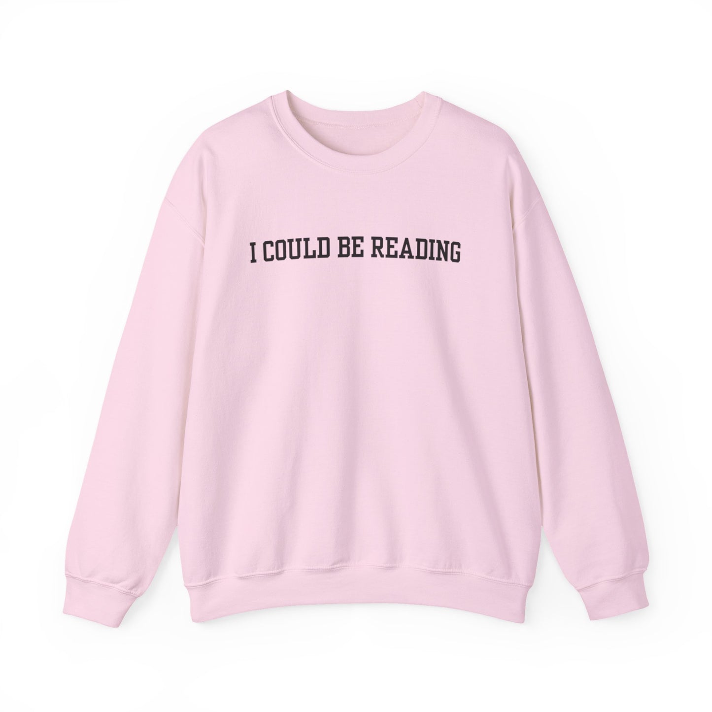 I Could Be Reading Crewneck Sweatshirt
