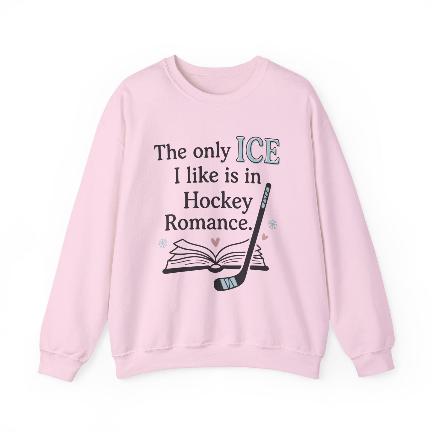 The only ICE I like is in Hockey Romance Crewneck