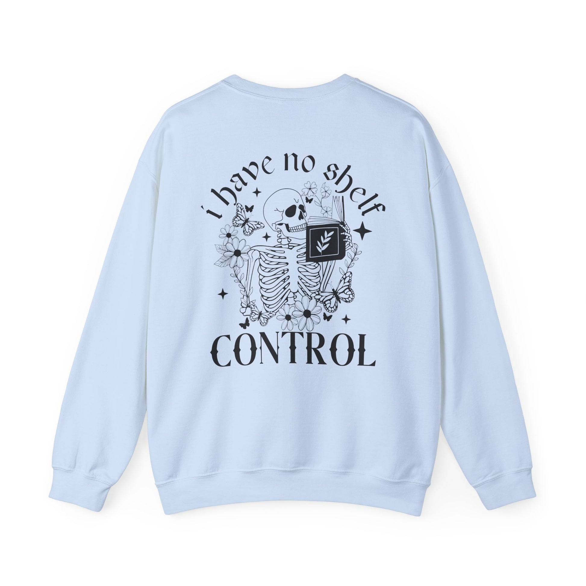 I Have No Shelf Control Sweatshirt - Thespicyromancebookclub LLC