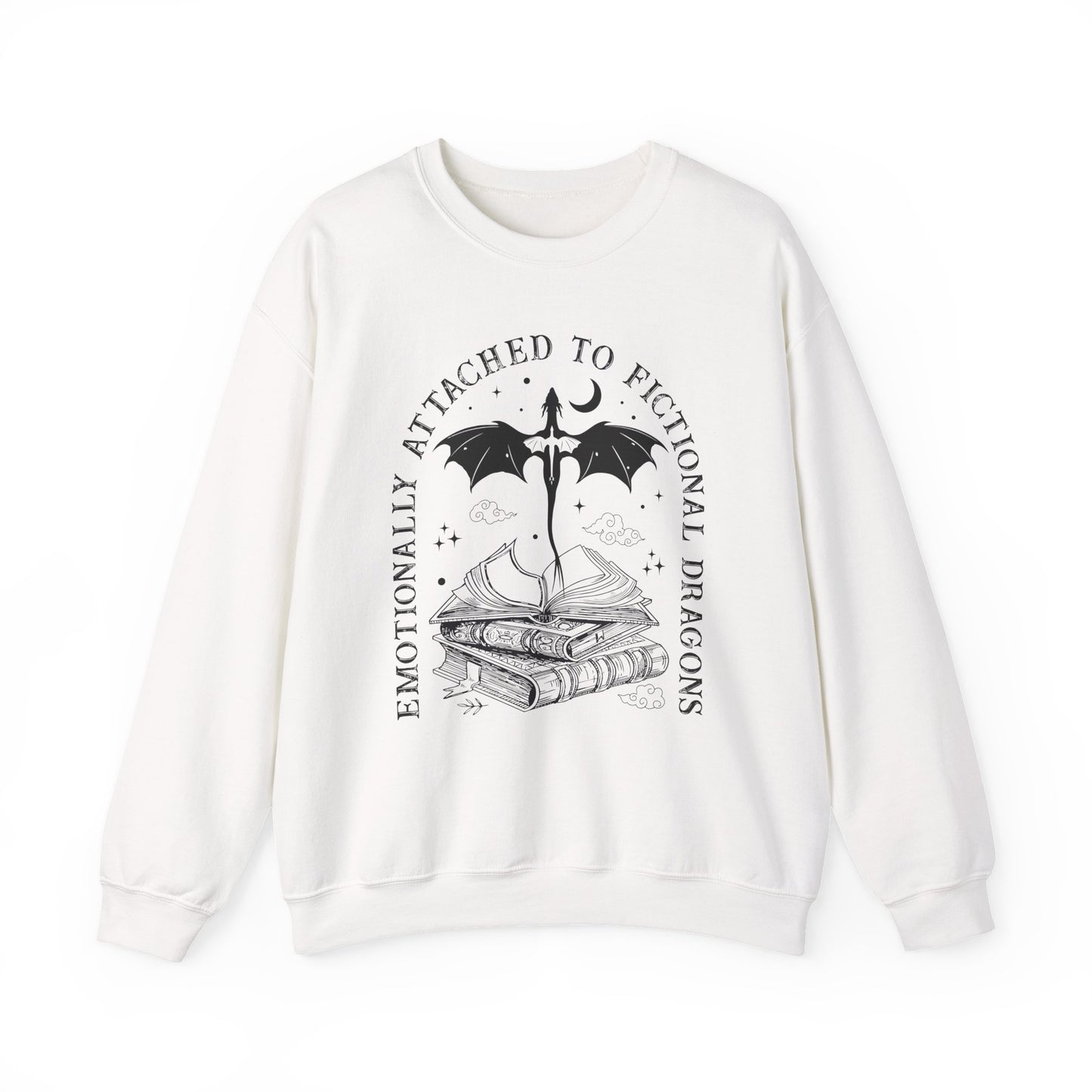 Emotionally Attached To Fictional Dragons Sweatshirt