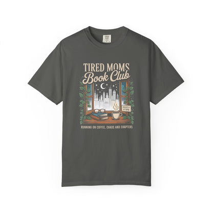 Tired Moms Book Club Comfort Colors T‑Shirt