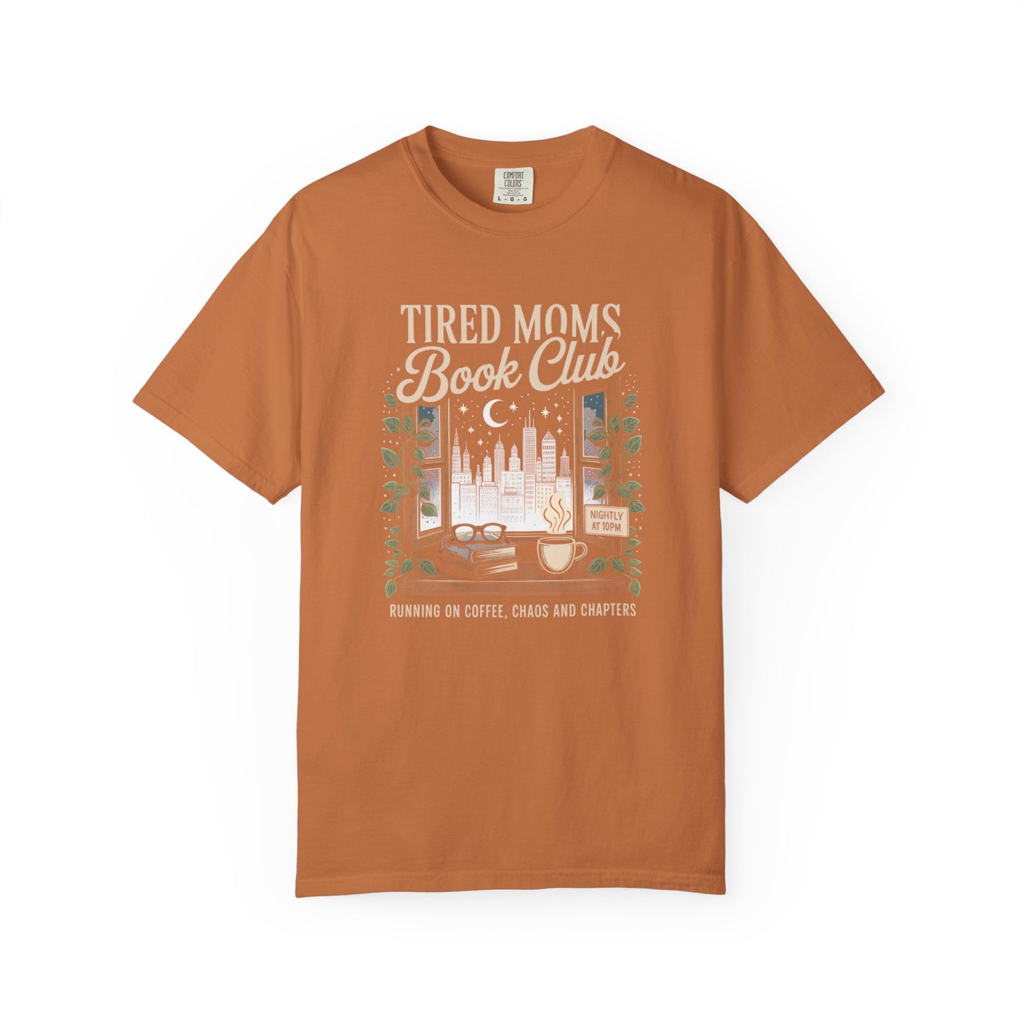 Tired Moms Book Club Comfort Colors T‑Shirt