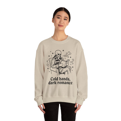Cold Hands, Dark Romance Crewneck