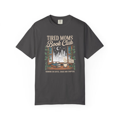 Tired Moms Book Club Comfort Colors T‑Shirt