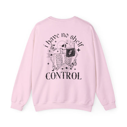 I Have No Shelf Control Sweatshirt - Thespicyromancebookclub LLC
